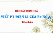 Viết phương trình điện li Fe(NO3)2, Fe(NO3)2 là chất điện li mạnh hay yếu?
